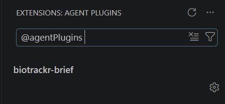 The VS Code Extensions view filtered by @agentPlugins, showing the installed biotrackr-brief Agent Plugin