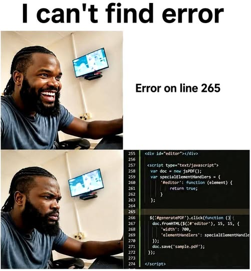 Two-panel meme titled "I can't find error." Top panel: a man laughing, captioned "Error on line 265." Bottom panel: the same man squinting in confusion at a code editor, where line 265 is highlighted but empty, while the actual code sits on the surrounding lines.