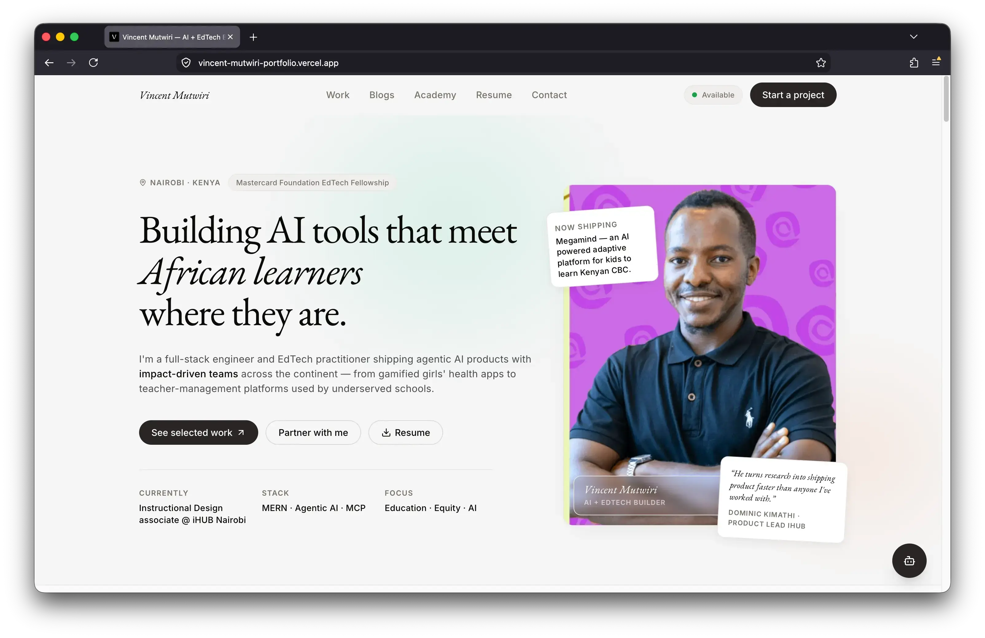 Vincent Mutwiri's portfolio homepage, headline reads "Building AI tools that meet African learners where they are," with his photo, a project callout for an app called Megamind, and a testimonial from a product lead.