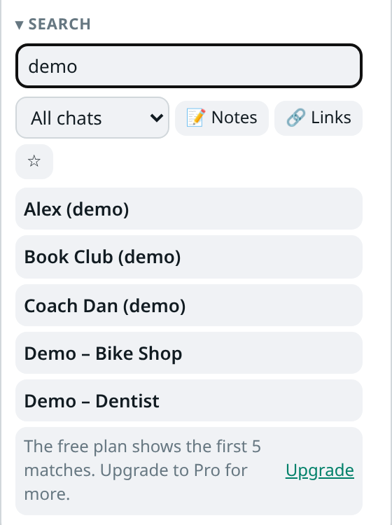 Search for "demo" on the free plan: five demo chats listed, then the message "The free plan shows the first 5 matches. Upgrade to Pro for more." with an Upgrade link