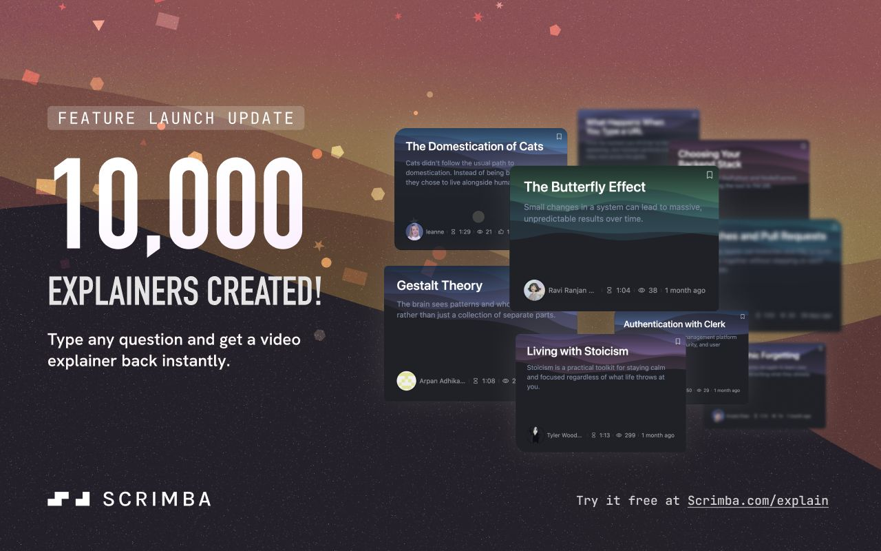 Scrimba announces creation of 10,000 explainers; users can type questions for instant video responses on various topics. Try it free at scrimba.com/explain.