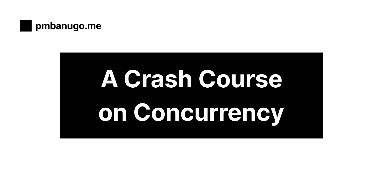 Contains the title of the post: A Crash Course on Concurrency: Build a Tiny Scheduler from Scratch