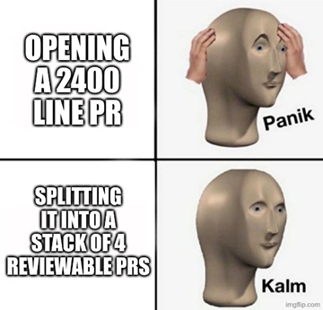 Panel 1 (Panik): 打開一個 2400 行的 PR，Panel 2 (Kalm): 把它拆成 4 個可審查的 PR 堆疊