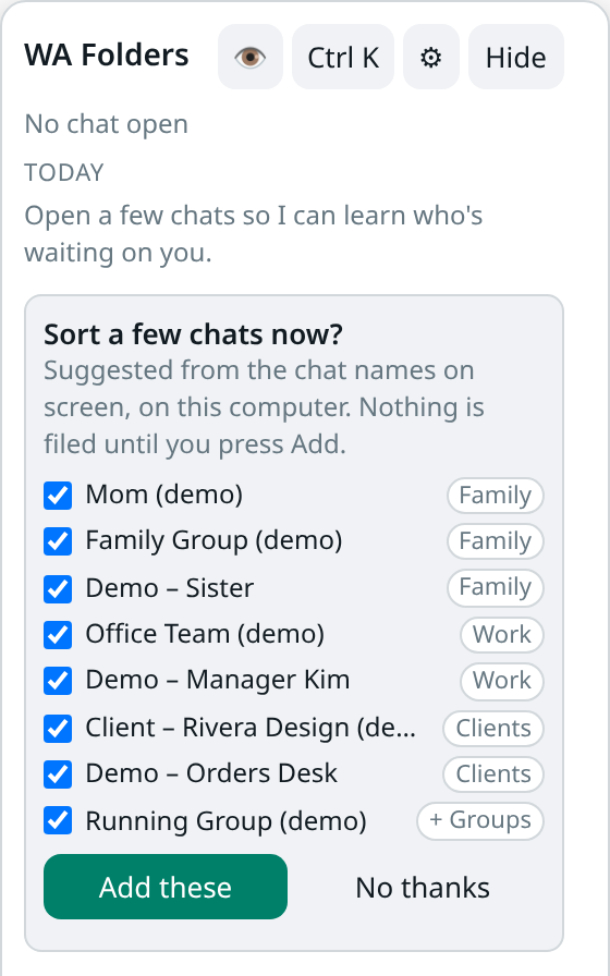 WA Folders panel showing the "Sort a few chats now?" card with demo chats ticked for Family, Work, Clients and a new Groups folder, plus Add these and No thanks buttons
