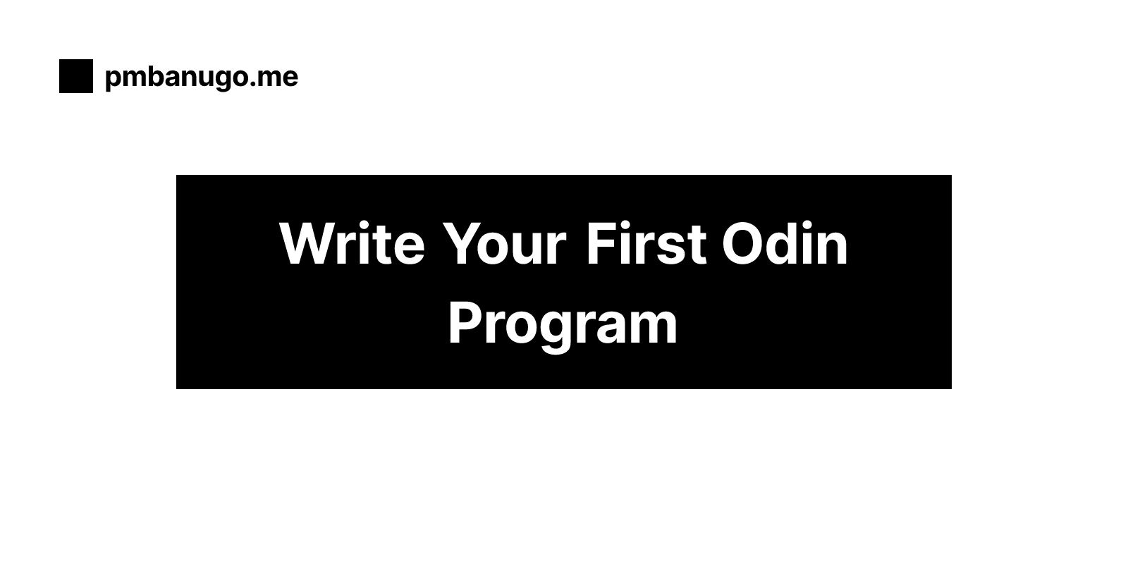 Contains the title of the post: Zero to Hello World in Odin